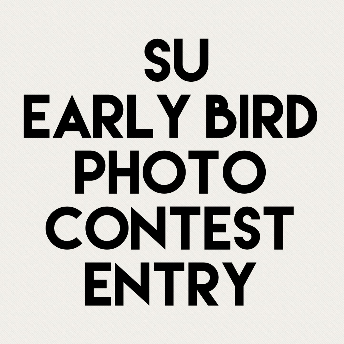 SU Photo Contest Early Bird Entry