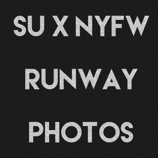 SU x NYFW Runway Photos