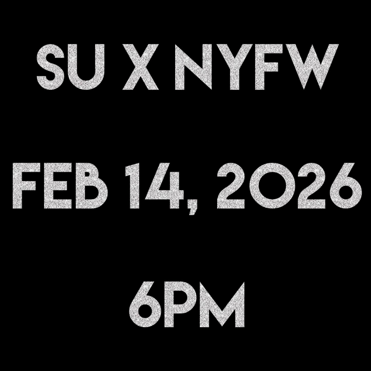 SU x NYFW Ticket: February 2026