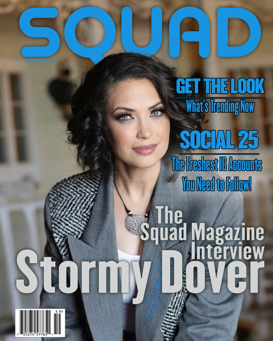 SQUAD Magazine featuring Stormy Dover