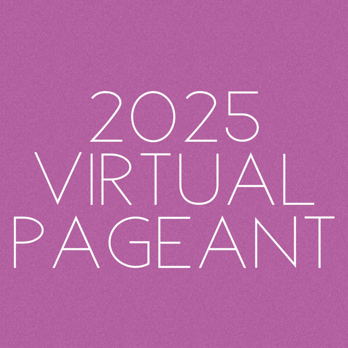 2025 Virtual Pageant