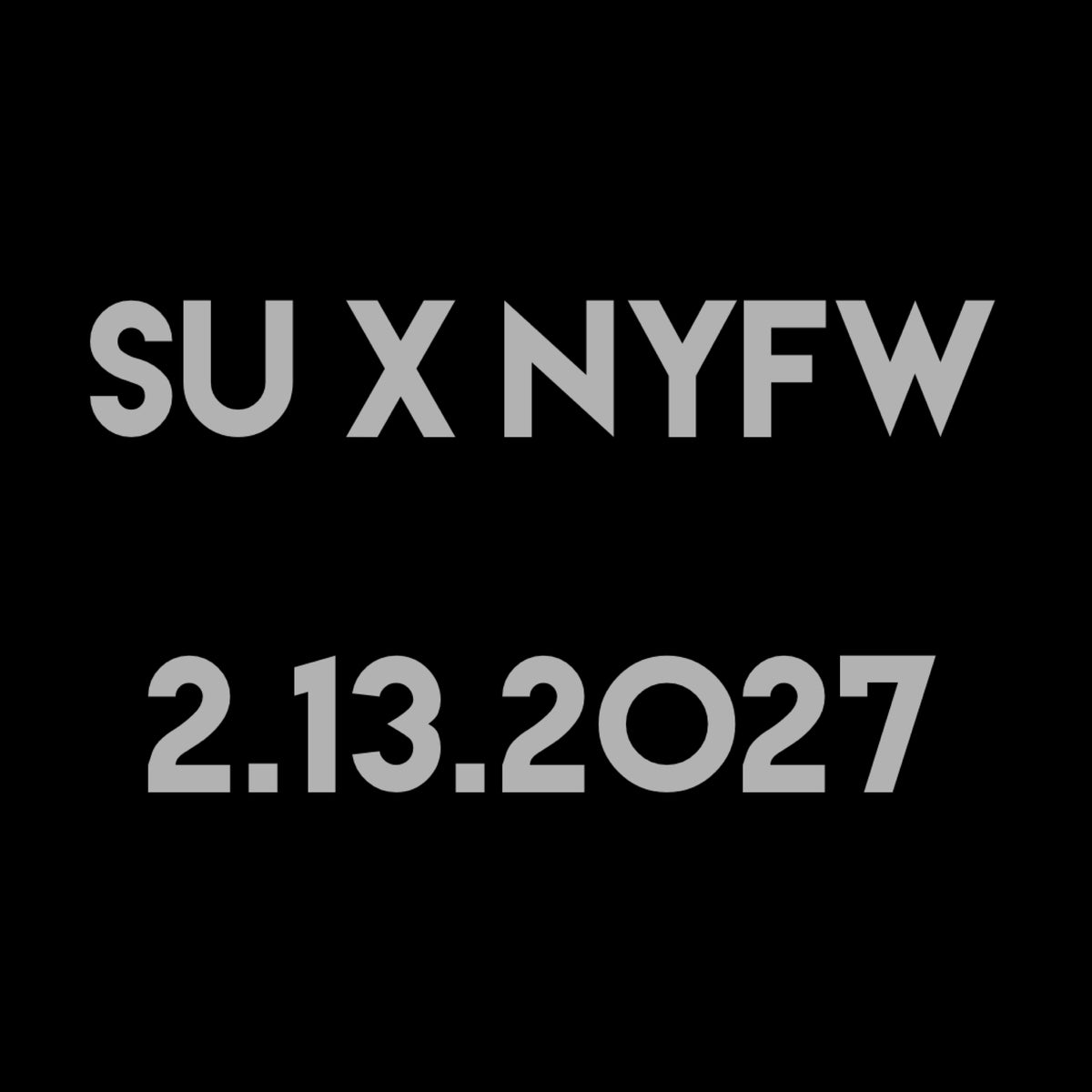 SU x NYFW February 2027 Tickets